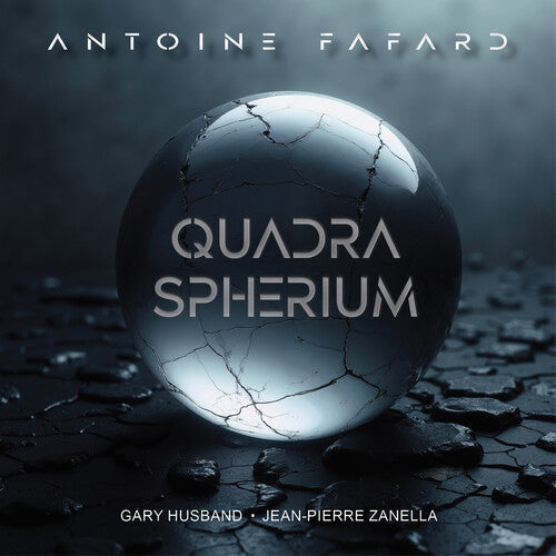 Antoine Fafard - Quadra Spherium