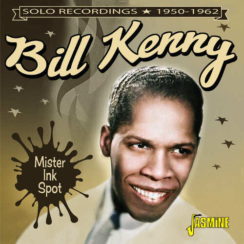 Bill Kenny - Mister Ink Spot: Solo Recordings 1950-1962