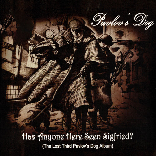 Pavlov's Dog - Has Anyone Here Seen Siegfried?