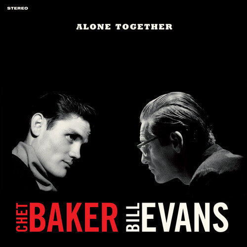 Chet Baker / Bill Evans - Alone Together - Limited 180-Gram Crystal Clear Vinyl with Bonus Track