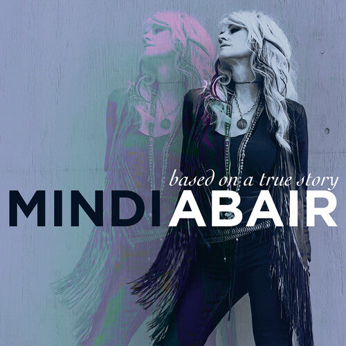 Mindi Abair - Based on a True Story