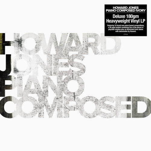 Howard Jones - Piano Composed Ivory