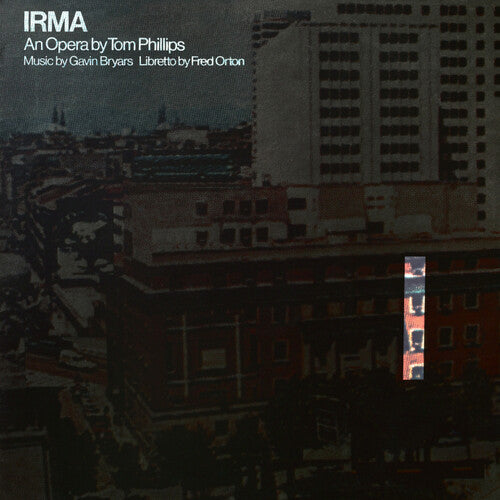 Tom Phillips / Gavin Bryars / Fred Orton - Irma