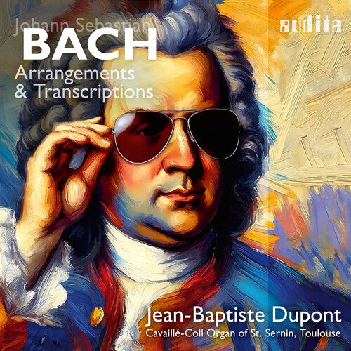 Jean-Baptiste Dupont - Bach: Arrangements & Transcriptions
