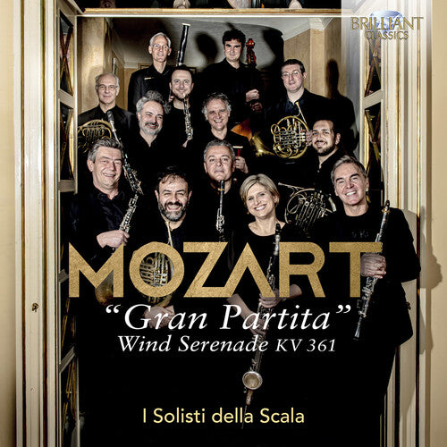 I Solisti Della Scala - Mozart: Wind Serenade, KV. 361 Gran Partita