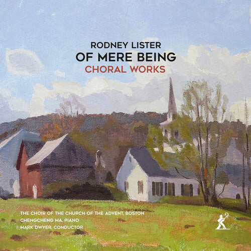 Choir of the Church of the Advent Boston - Of Mere Being