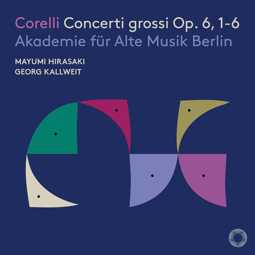 Akademie Fur Alte Musik Berlin - Corelli: Concerti grossi, Op. 6, 1-6