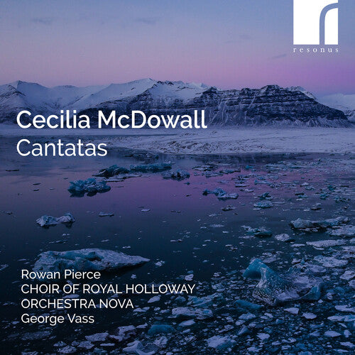 Rowan Pierce - Cecilia McDowall: Cantatas