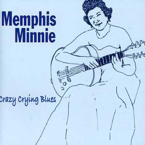 Memphis Minnie - Crazy Crying Blues