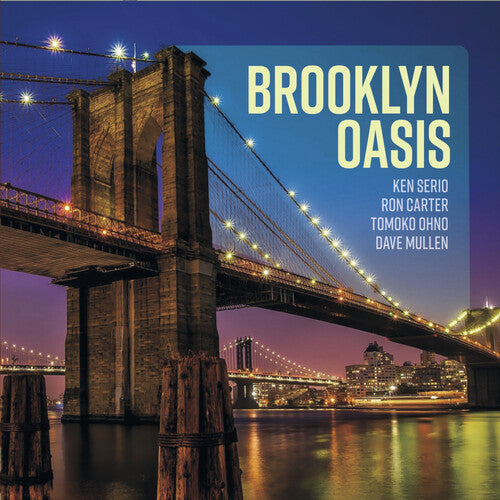 Ken Serio - Brooklyn Oasis