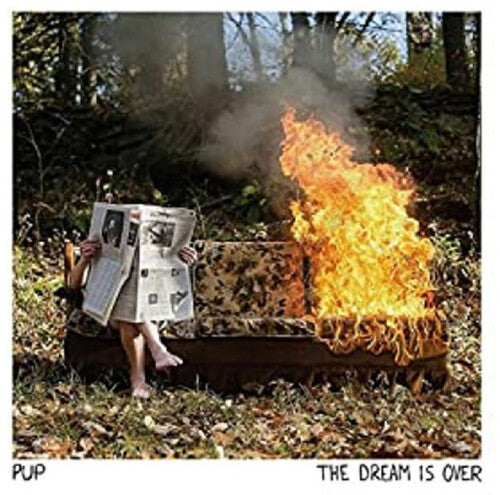 Pup - Dream Is Over