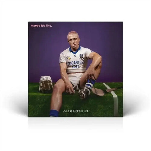 Moncrieff - Maybe It's Fine