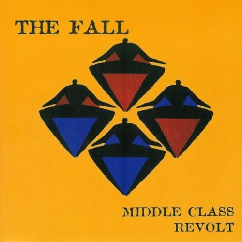 The Fall - Middle Class Revolt