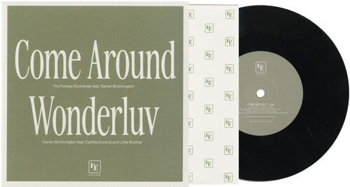Foreign Exchange - Come Around / Wonderluv