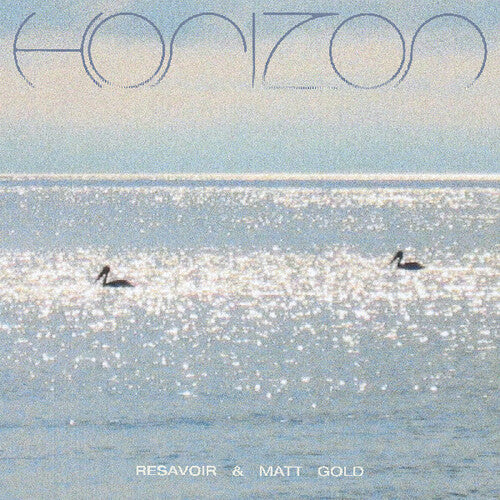 Resavoir/ Matt Gold - Horizon
