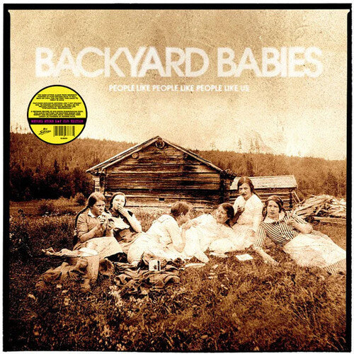 Backyard Babies - People Like People Like People Like Us - Yellow Colored Vinyl