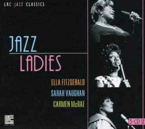 Sarah/ Ella/ Carmen - Jazz Ladies