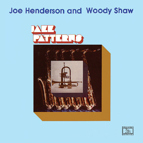Joe Henderson / Woody Shaw - Jazz Patterns