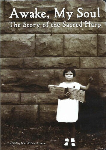 Awake My Soul: The Story Of The Sacred Harp