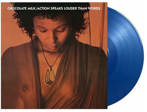 Chocolate Milk - Action Speaks Louder Than Words - Limited 180-Gram Blue Colored Vinyl