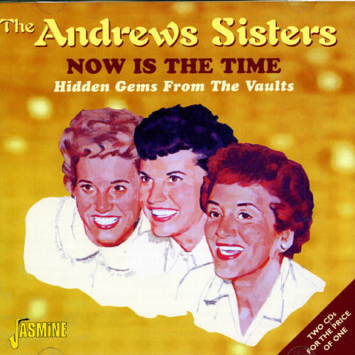 Andrew Sisters - Now Is the Time