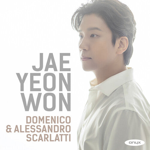 Jae Yeon Won - Domenico & Alessandro Scarlatti