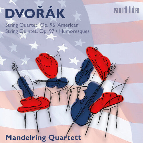 Mandelring Quartett/ Dvorak - Dvorak: String Quartet, Op. 96, String Quintet, Op. 97 & Humoresques, Op. 101