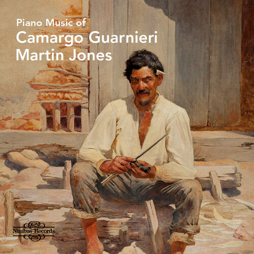 Jones Martin / Guarnieri - Piano Music of Camargo Guarnieri