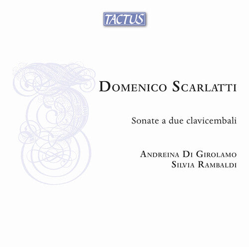 Andreina Di Girolamo - Scarlatti: Sonate a due clavicembali