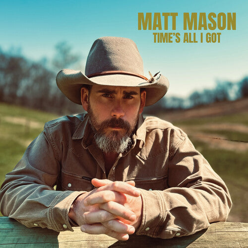 Matt Mason - Time's All I Got