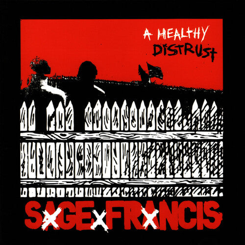 Sage Francis - A Healthy Distrust