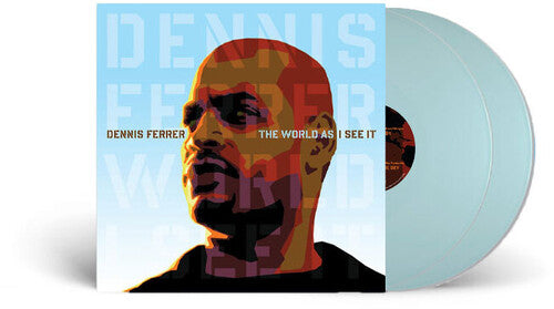 Dennis Ferrer - The World As I See It
