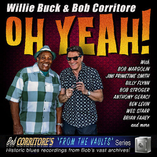 Willie Buck / Bob Corritore - Oh Yeah!