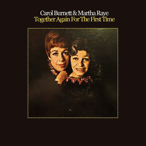 Carol Burnett / Martha Raye - Together Again for the First Time