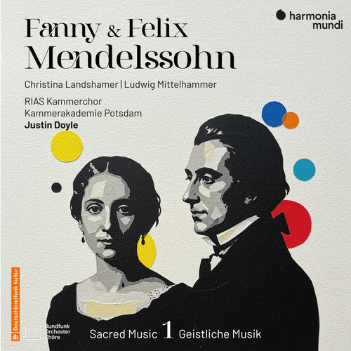 RIAS Kammerchor Berlin - Fanny & Felix Mendelssohn: Sacred Music Vol. 1