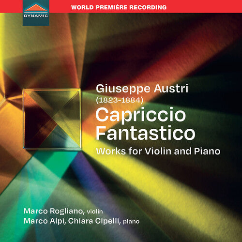 Marco Rogliano / Marco Alpi - Giuseppe Austri, Capriccio fantastico, Works for violin and piano