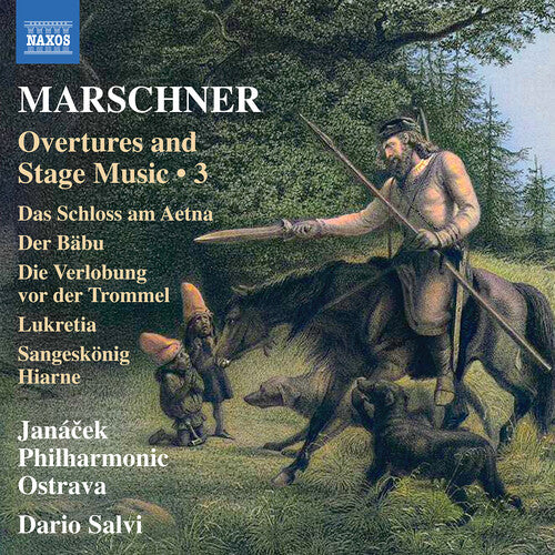Janacek Philharmonic Ostrava - Marschner: Overtures and Stage Music, Vol. 3