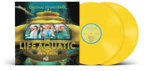 Various Artists - The Life Aquatic With Steve Zissou O.S.T.  [Canary Yellow 2 LP]