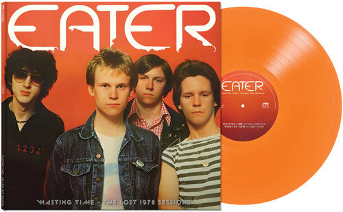Eater - Wasting Time - The Lost 1978 Sessions