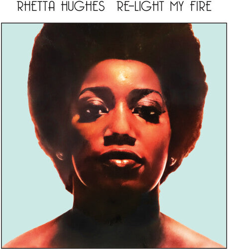 Rhetta Hughes - Re-Light My Fire