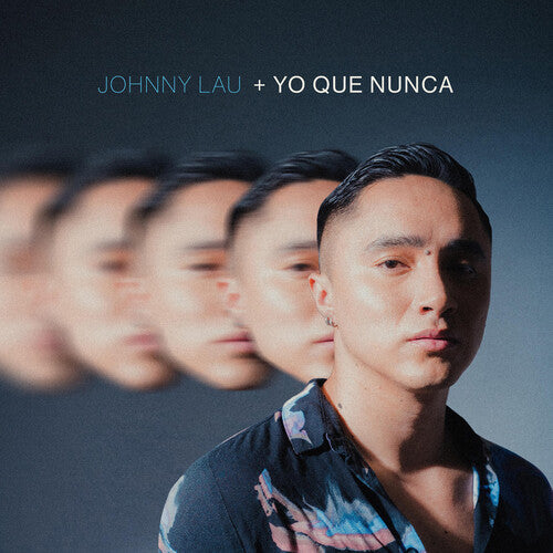 Johnny Lau - Yo Que Nunca