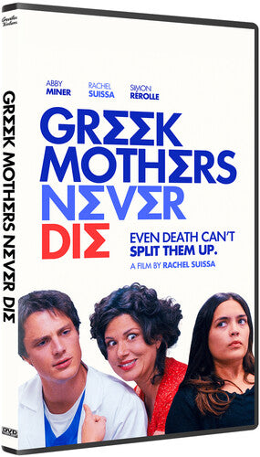 Greek Mothers Never Die