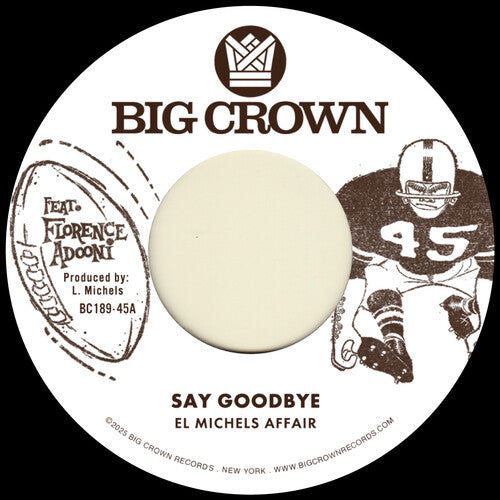 El Michels Affair - Say Goodbye B/W Magica