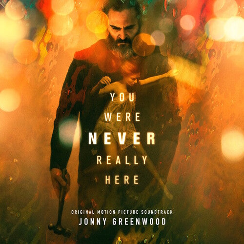 Jonny Greenwood - You Were Never Really Here (Original Soundtrack)
