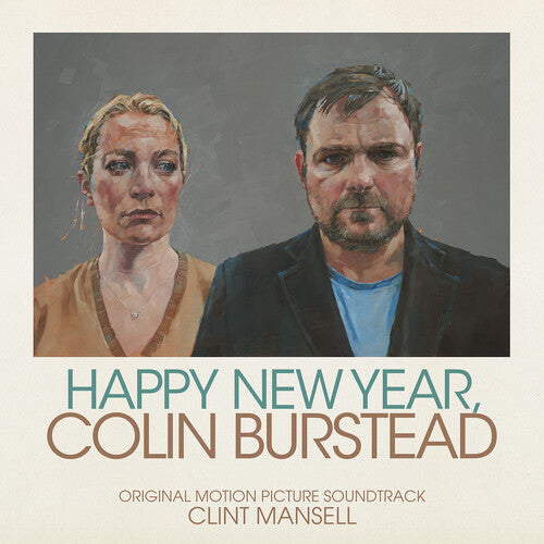 Clint Mansell - Happy New Year, Colin Burstead (Original Soundtrack)