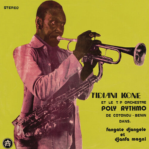 Tidiani Kone / T.P. Orchestre Poly-Rythmo - Fangate Djangele Et Djanfa Magni