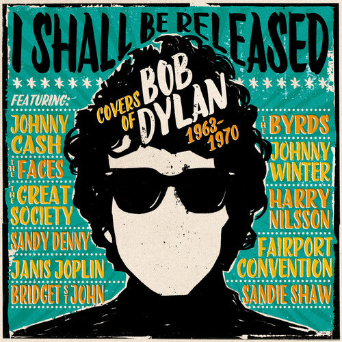 I Shall Be Released: Covers of Bob Dylan 1963-1970 - I Shall Be Released: Covers Of Bob Dylan 1963-1970 / Various