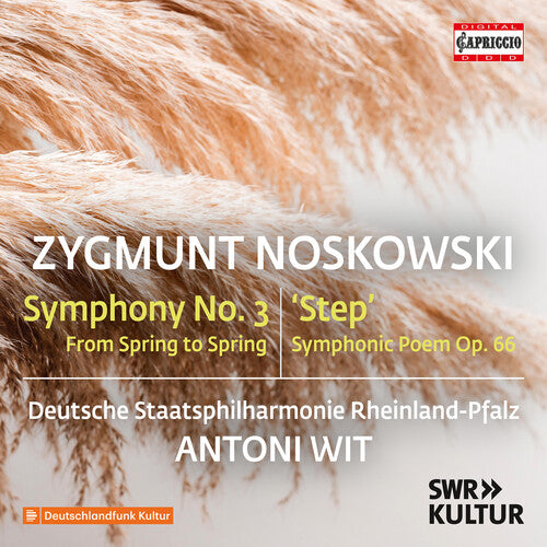 Deutsche Staatsphilharmonie Rheinland-Pfalz - Zygmunt Noskowski: Symphony No. 3