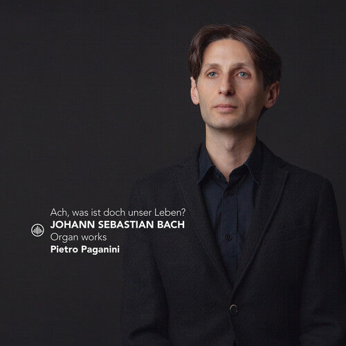 Paganini/ J.S. Bach - Ach, was ist doch unser Leben? - Organ Works