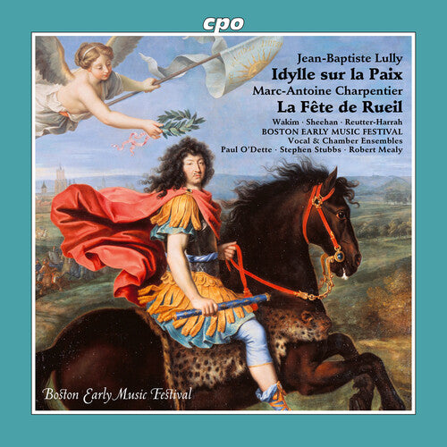 Boston Early Music Festival Vocal Ensemble/ - Idylle sur la Paix, LWV 68; La Fete de Rueil, H. 485